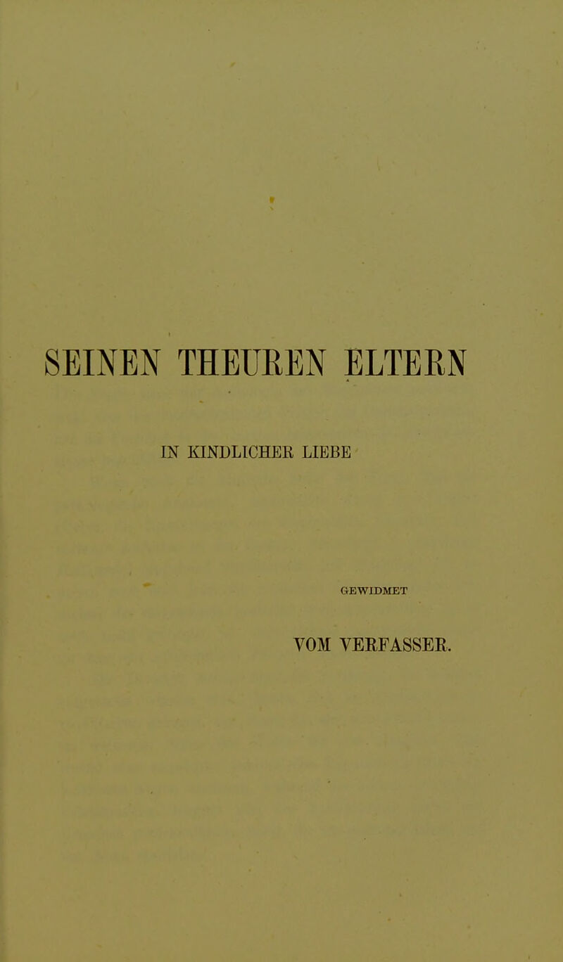 IN KINDLICHER LIEBE GEWIDMET