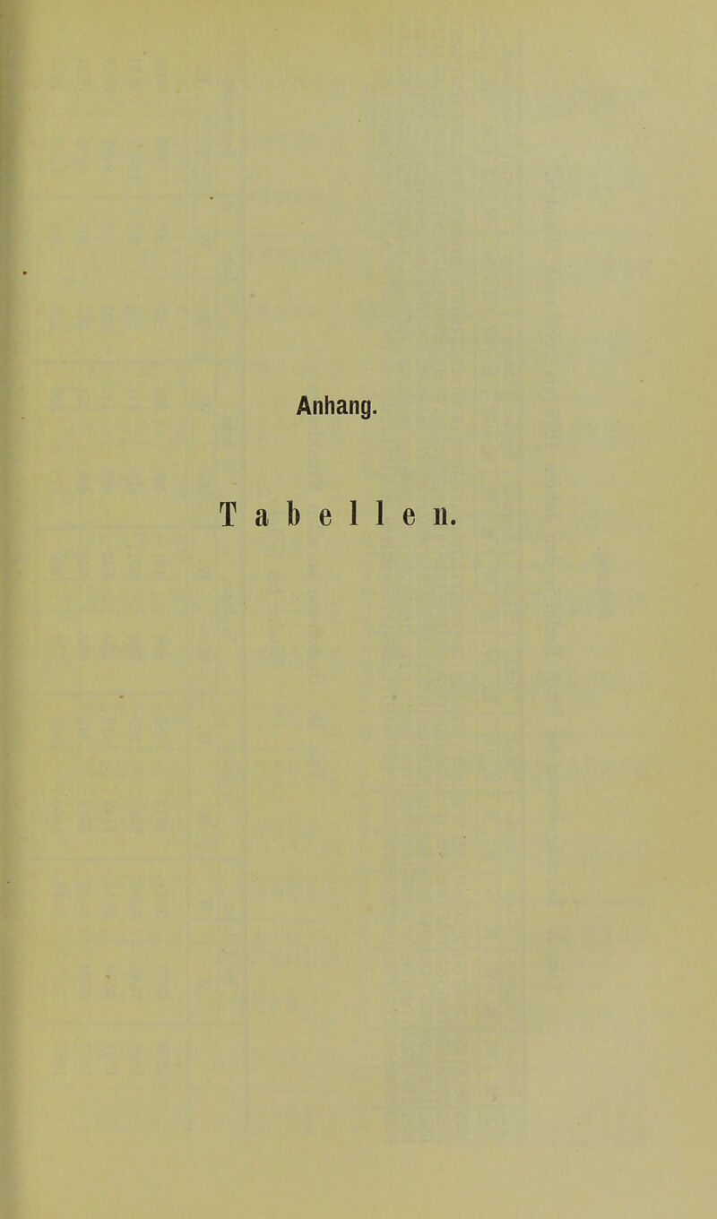 Anhang. Tabellen.