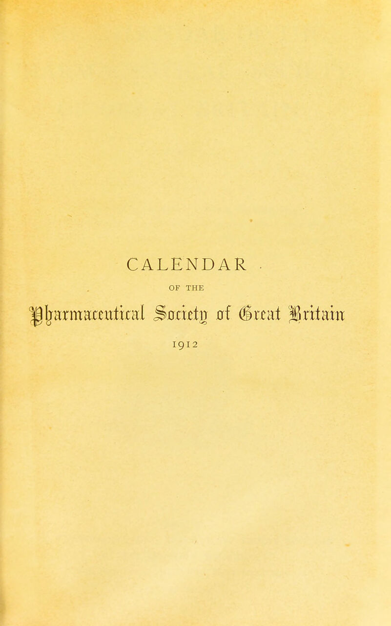 CALENDAR • OF THE 1912