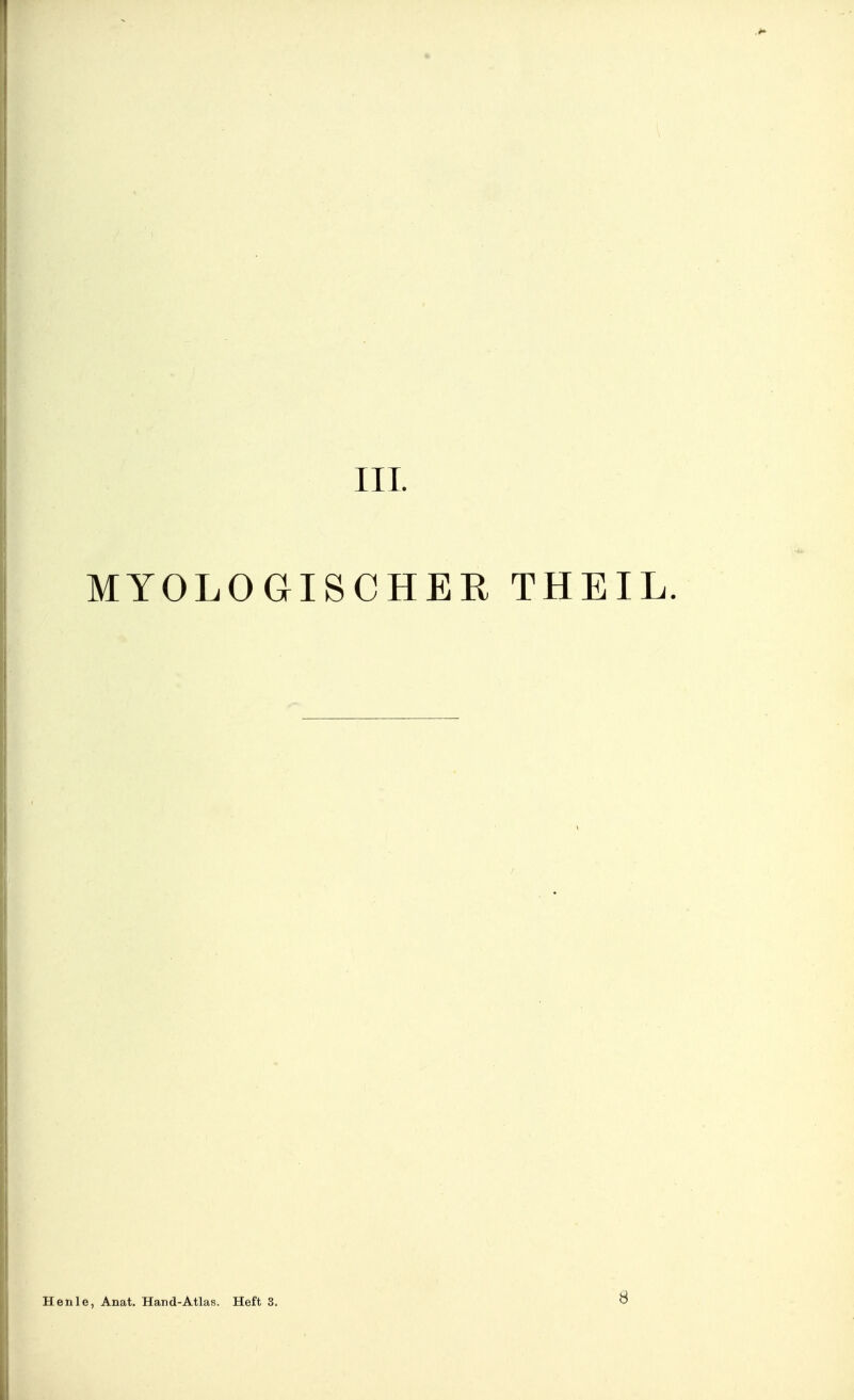 III. MYOLOGISCHER THEIL.