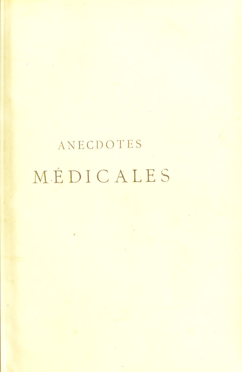 ANECDOTES MÉDICALES