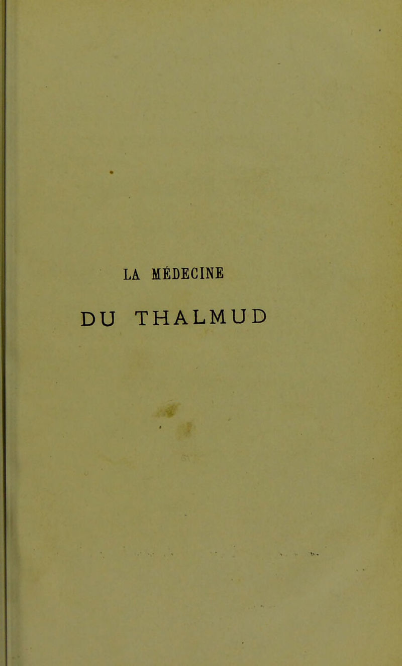 LA MÉDECINE DU THALMUD