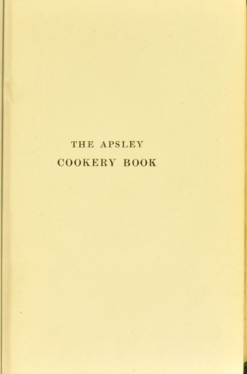 THE APSLEY COOKERY BOOK