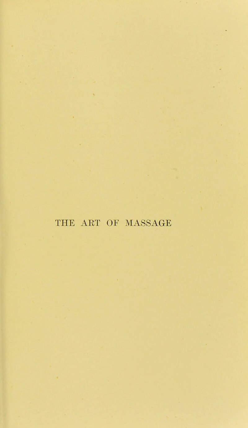 THE ART OF MASSAGE