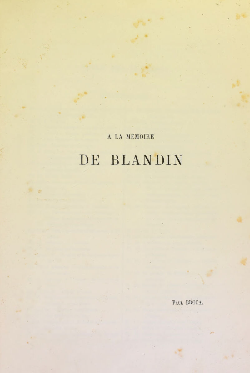 A LA MÉMOIRE DE BLANDIN