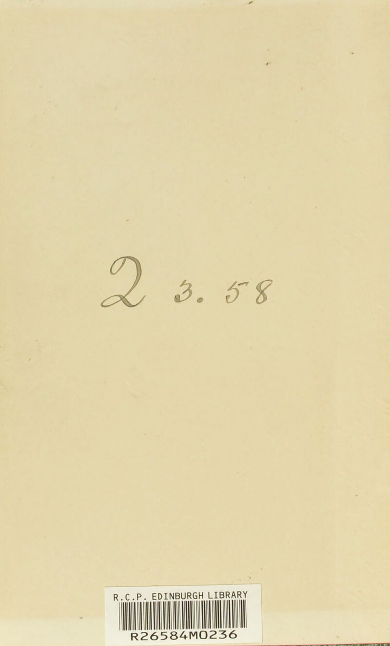 .5. 6'’^ R.C.P. EDINBURGH LIBRARY R26584M0236