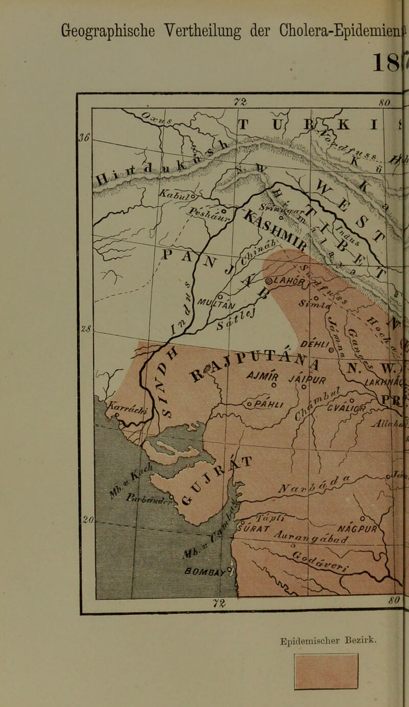 fSi^' D. rm/ ^yAf//f yA//>£//? o^HLt CVALfi UPAT . A/ACPUK Geographische Vertheilung der Gholera-Epidemien 18
