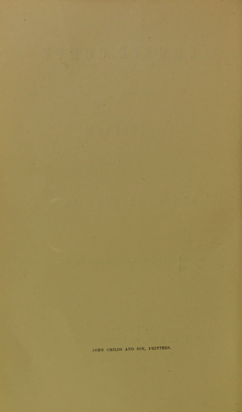 JOHN CHILDS AND SON, PRINTERS.