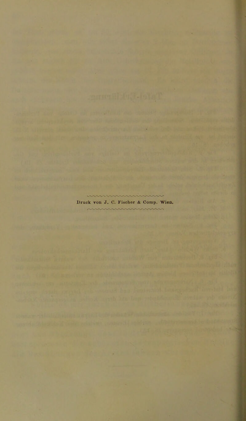 Druck von J. C. Fischer & Comp. Wien.