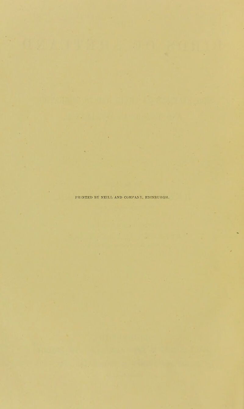 I'lllNTED BT NEILL AND COMPANY, EDINBURGH.