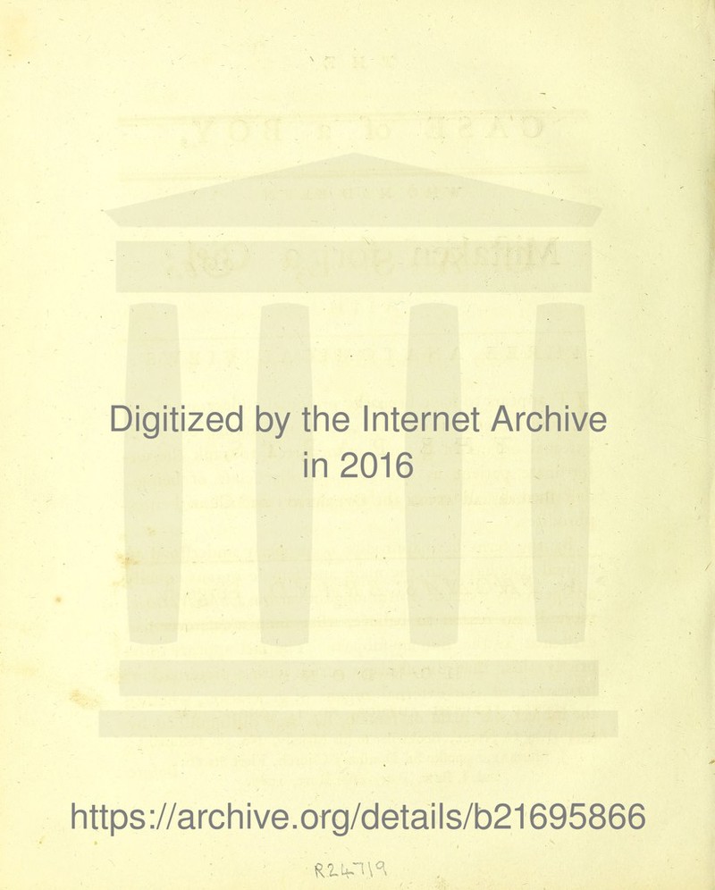 Digitized by the Internet Archive in 2016 https://archive.org/details/b21695866