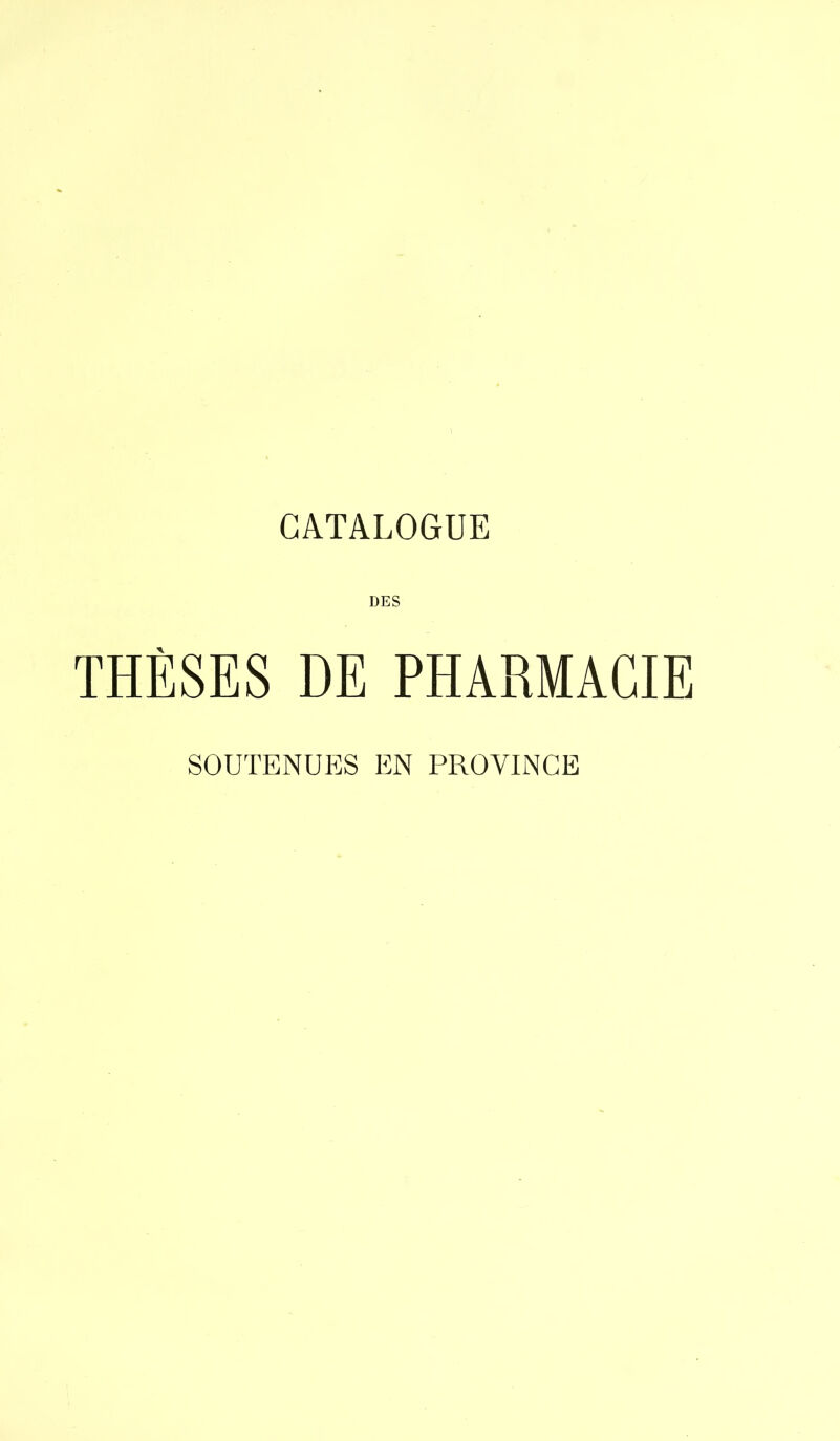 DES THÈSES DE PHARMACIE SOUTENUES EN PROVINCE