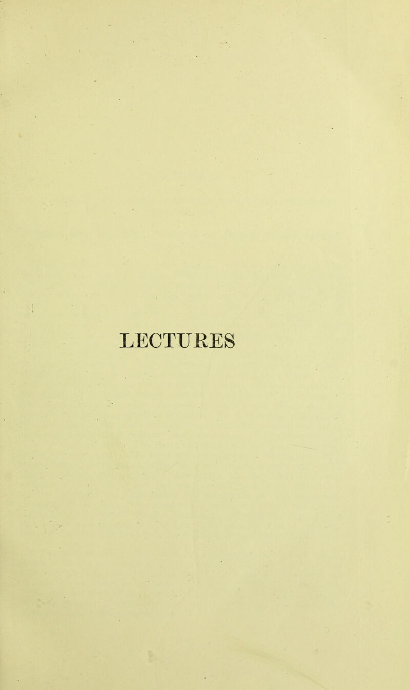 LECTURES