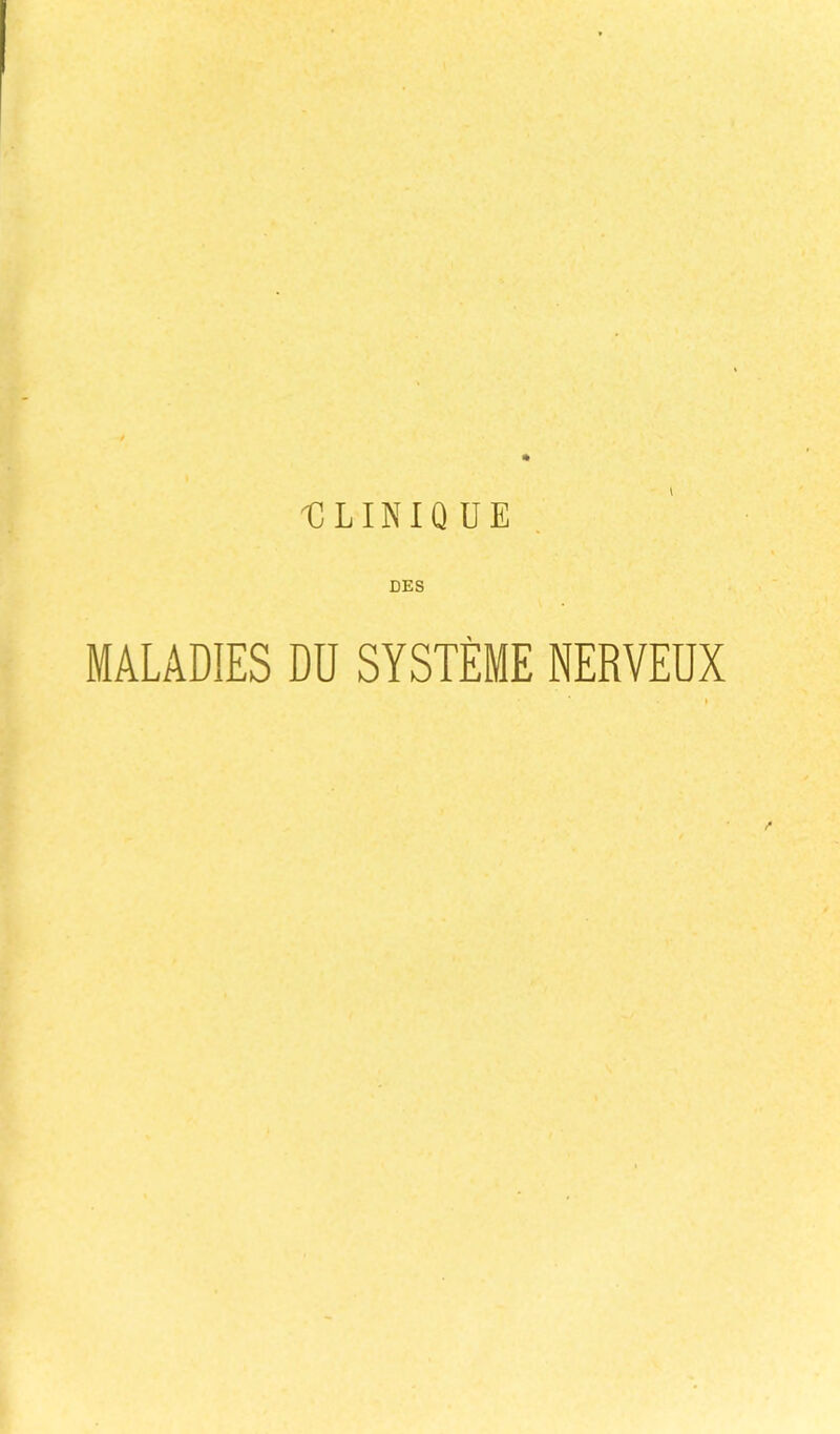 1]LINIQUE DES MALADIES DU SYSTEME NERVEUX