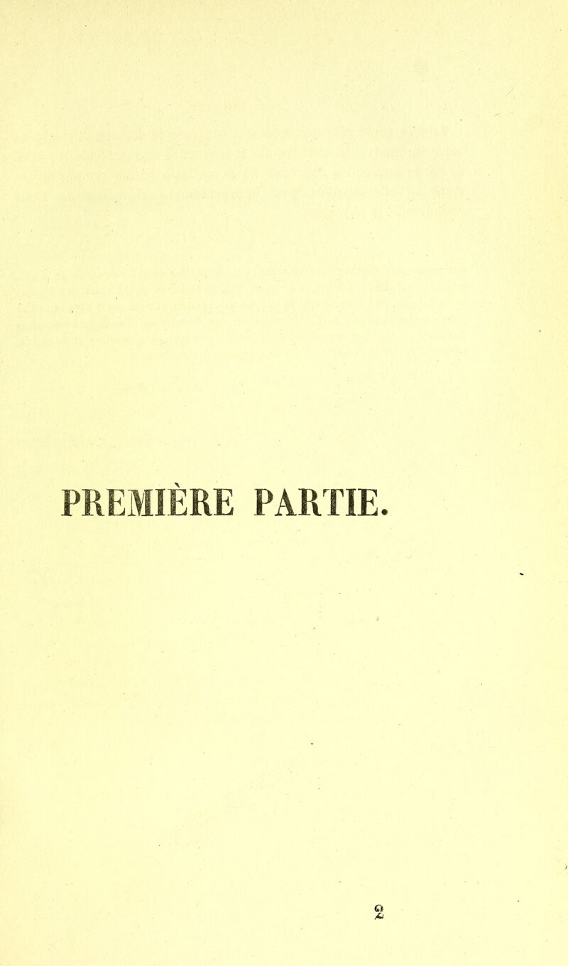 PREMIÈRE PARTIE.