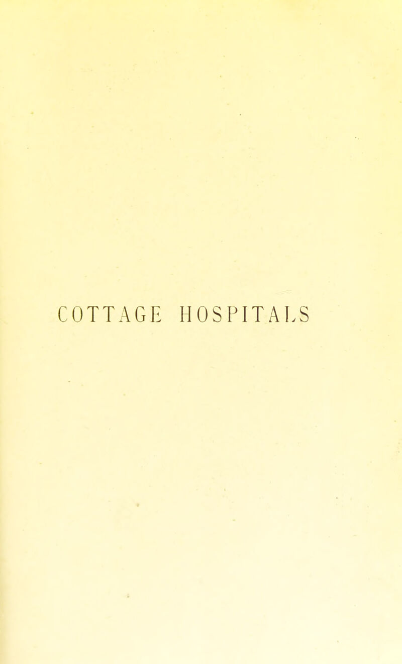 COTTAGE HOSPITALS