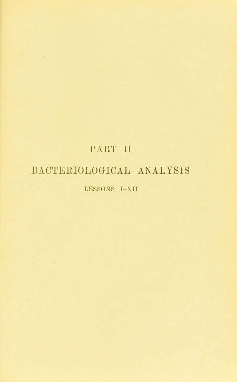 PAET II BACTERIOLOGICAL ANALYSIS LESSONS I-XII