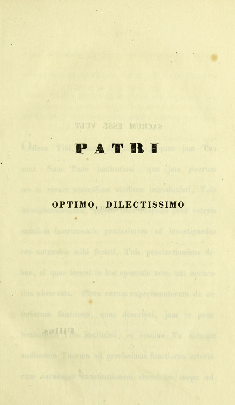 OPTIMO, DILECTISSIMO