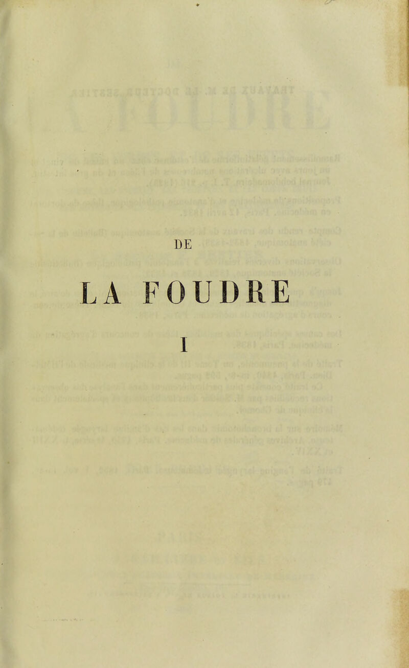 DE LA FOUDRE