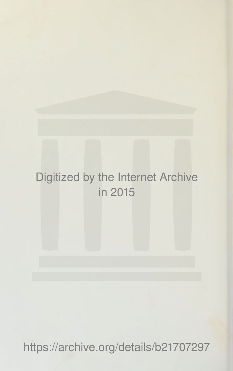 Digitized 1 by the Internet Archive ■ 1 n2015 https://archive.org/details/b21707297