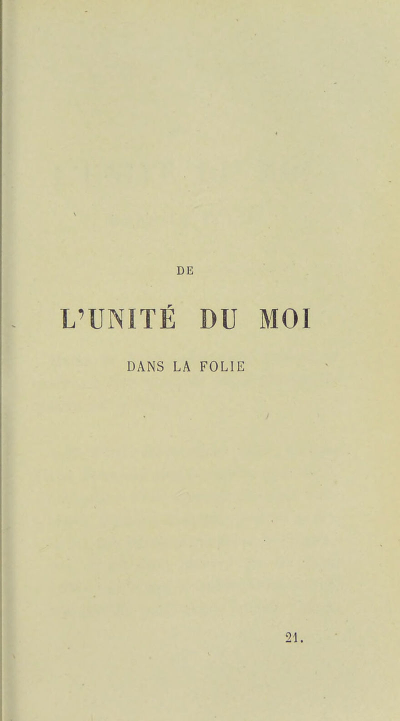 L'UNITÉ DU MOI DANS LA FOLIE