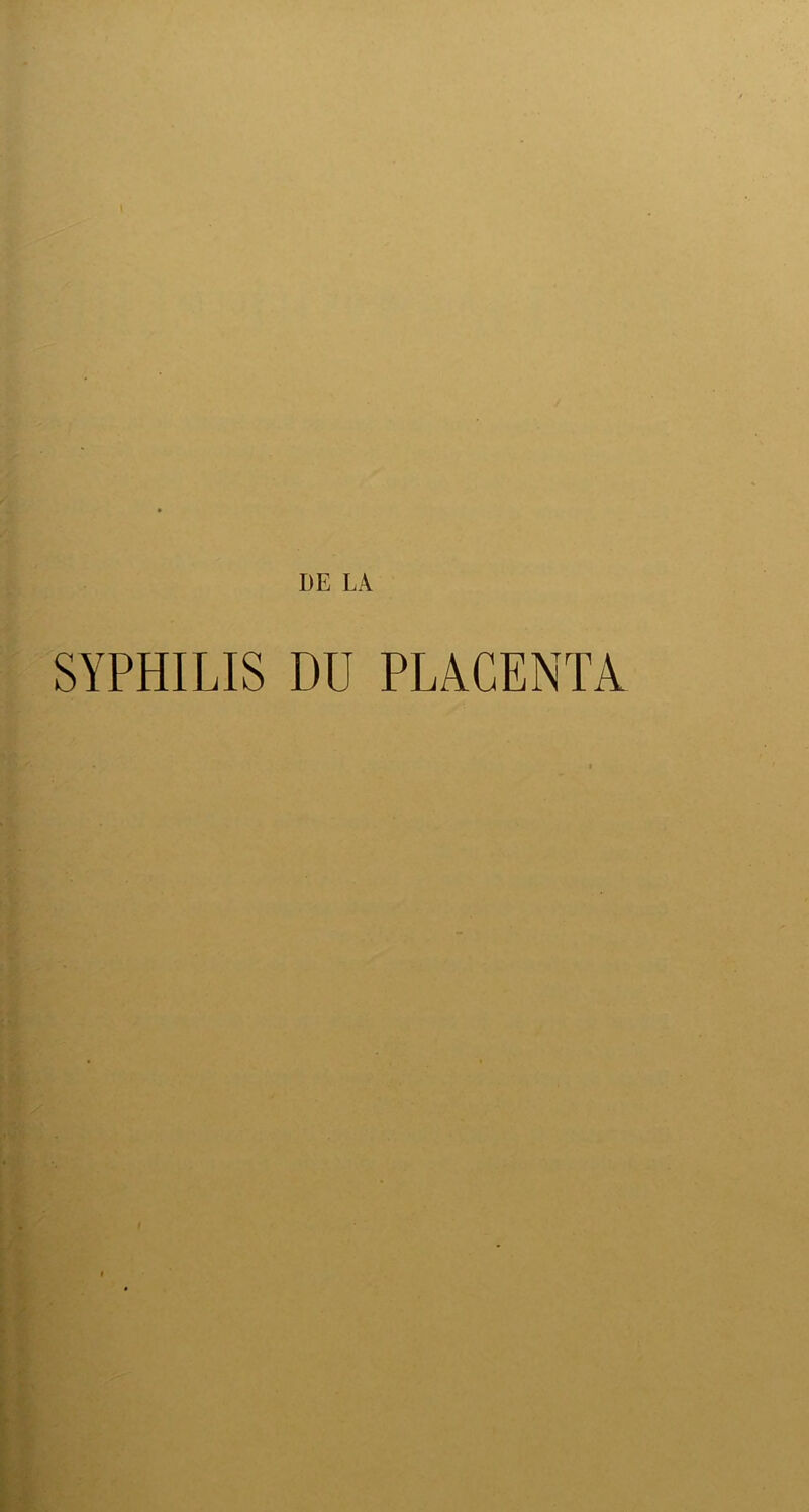 SYPHILIS DU PLACENTA