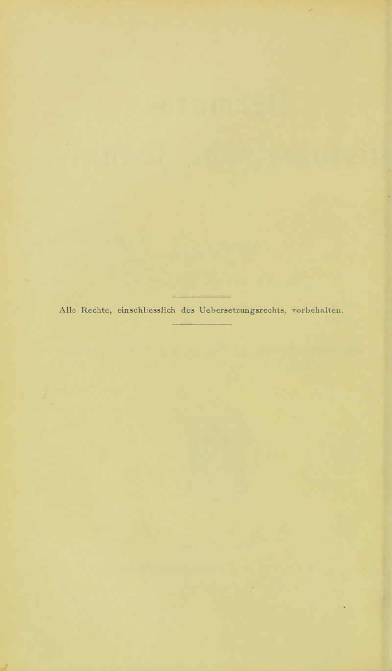 Alle Rechte, einschliesslich des Uebersetzungsrechts, Vorbehalten. j