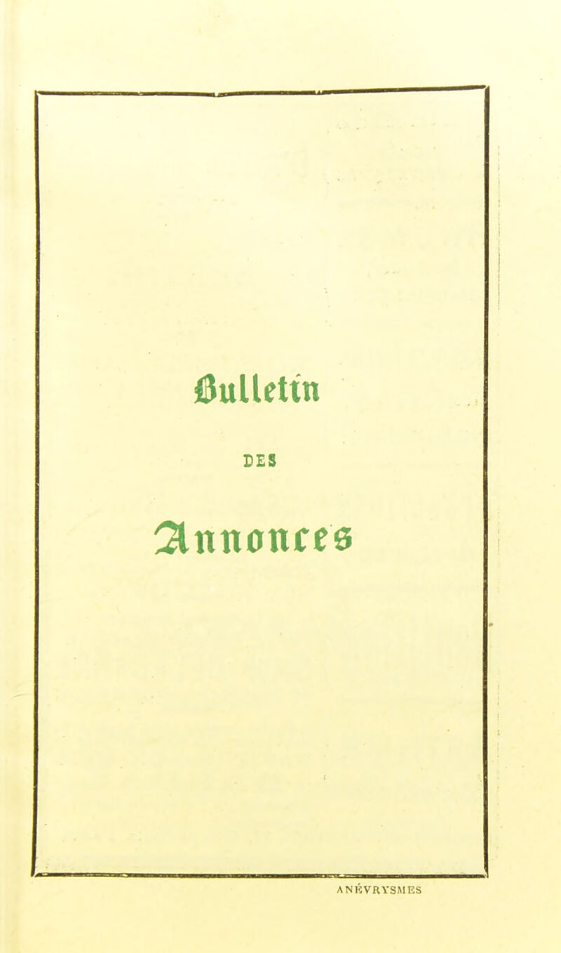 ôullettn DES Annonces ANÉVRYSMIÎS
