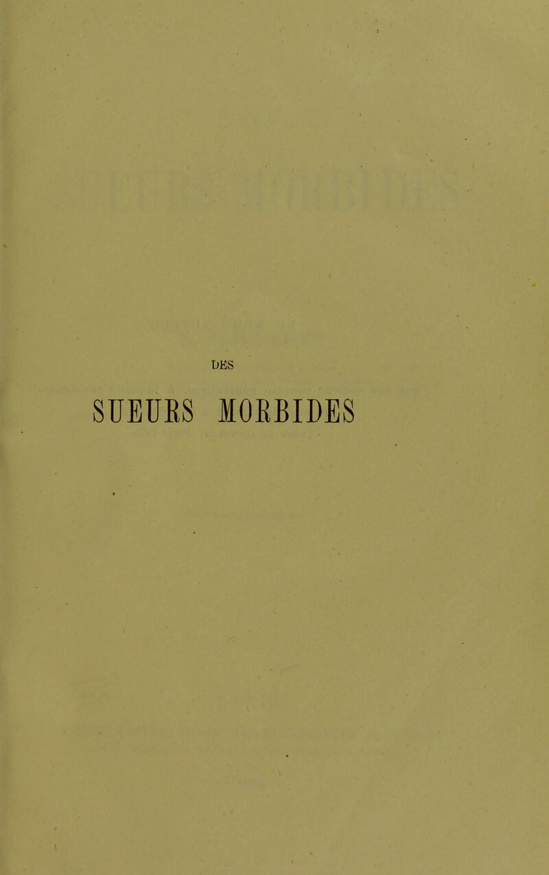 SUEURS MORBIDES