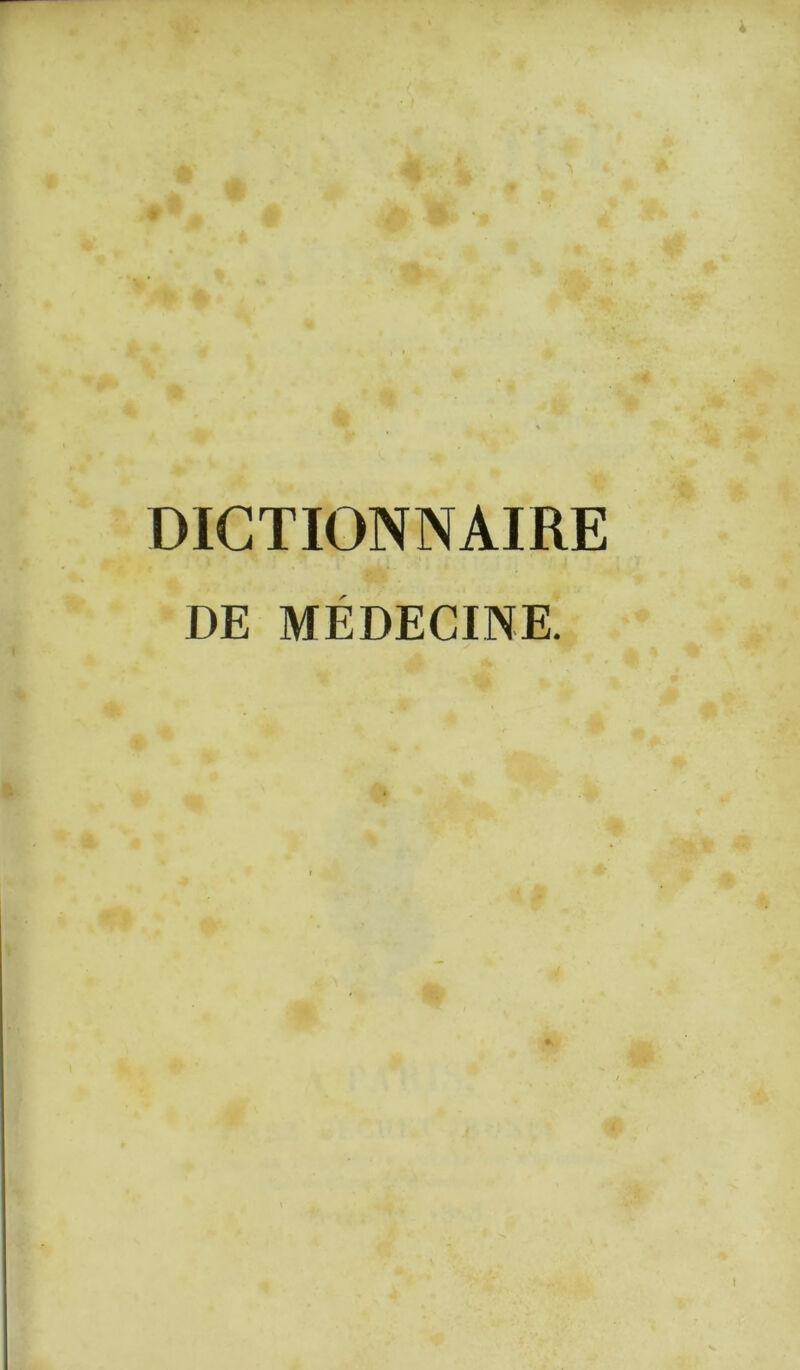 DE MÉDECINE.