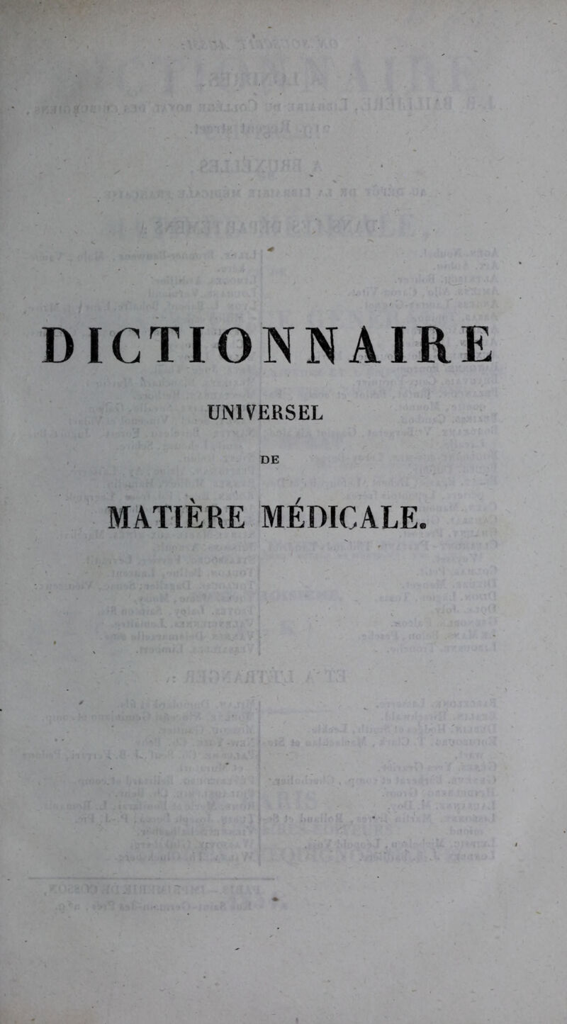 UNIVERSEL MATIÈRE MÉDICALE.