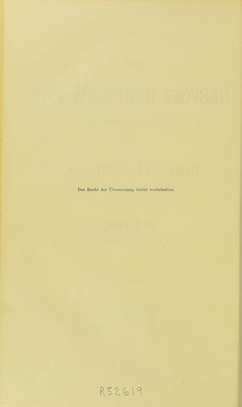 Das Recht der Übersetzung bleibt Vorbehalten.