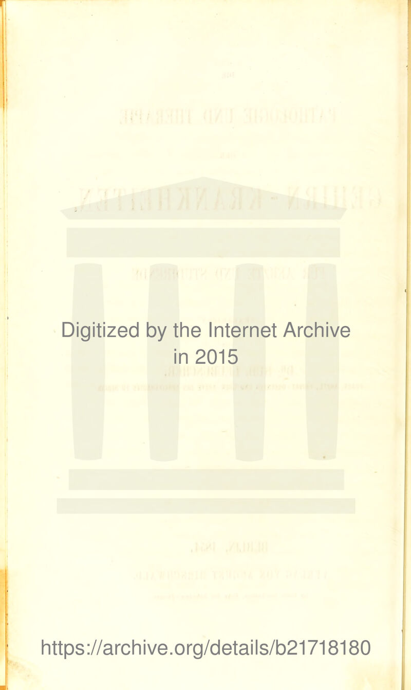 Digitized by the Internet Archive in 2015 https://archive.org/details/b21718180