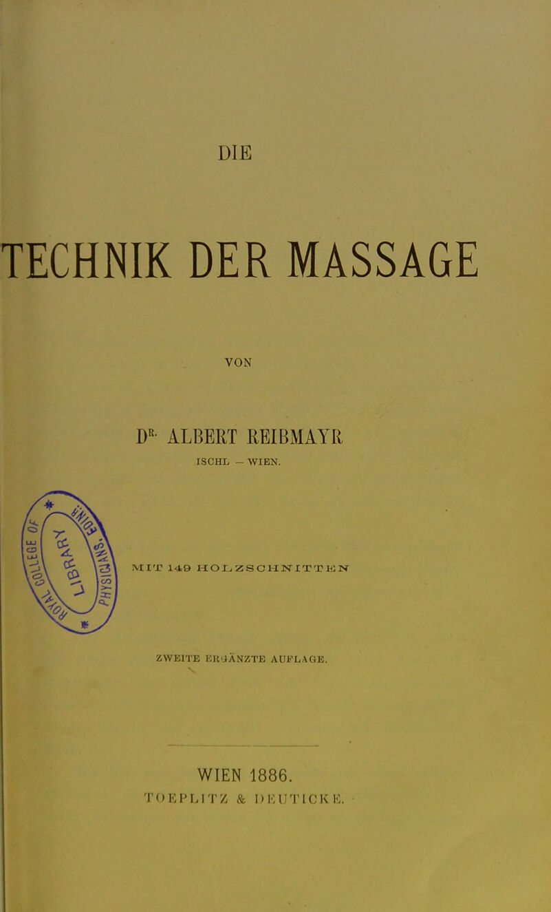 DIE TECHNIK DER MAS VON DR ALBERT REIBMAYR ISCHL - WIEN. MIT 149 HOLZSCHNITTEN ZWEITE EK'JANZTE AUFLAGE. WIEN 1886. TO EP LI TZ & DEUT ICKE.