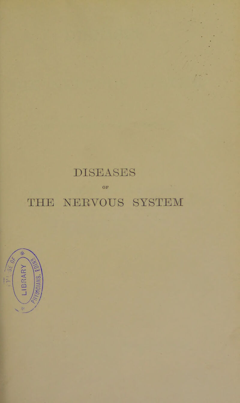 DISEASES OF THE NEEVOUS SYSTEM