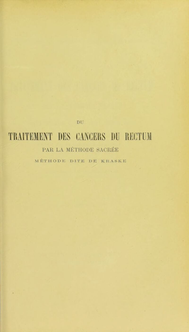 DU PAR LA MÉTHODE SACRÉE MÉTHODE DITE DE KRASKE