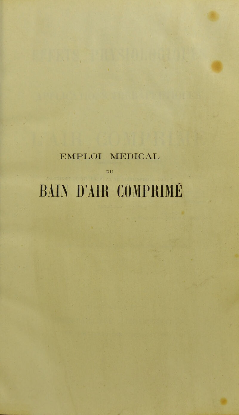 EMPLOI MEDICAL DU BAIN D'AIR COMPRIMÉ