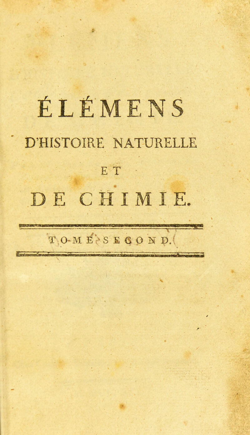 ÉLÉMENS D’HISTOIRE NATURELLE E T DE CHIMIE