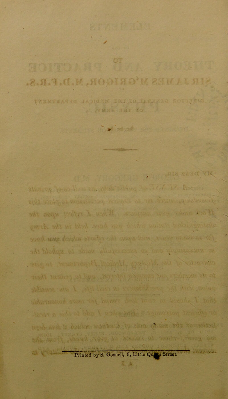 ■f -V t 'v i^.' ror- Priuted by S. Gosnell, 8, Lit Je Qu|j|) Str^t. t ' i Jin it.