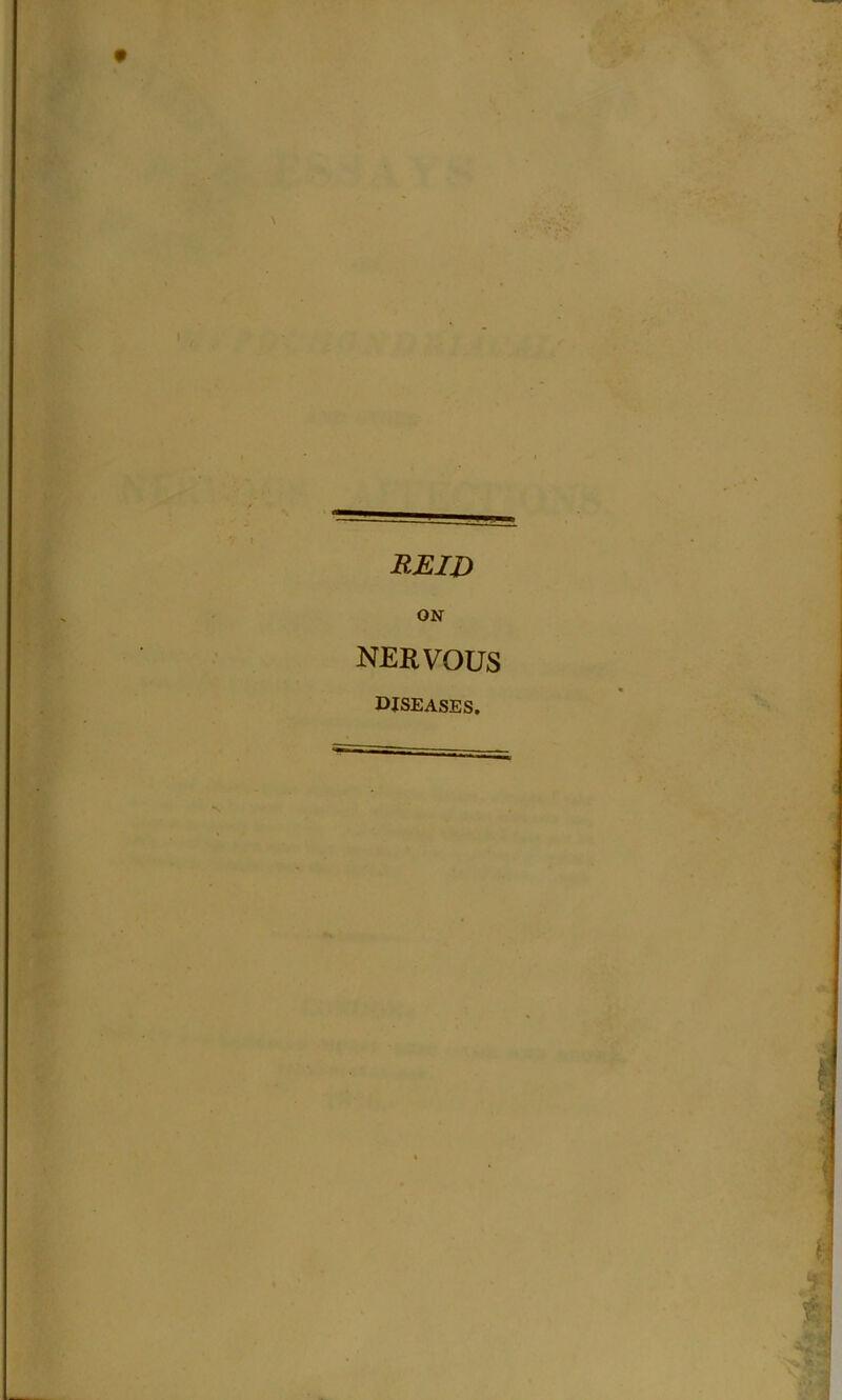 REID ON NERVOUS diseases.