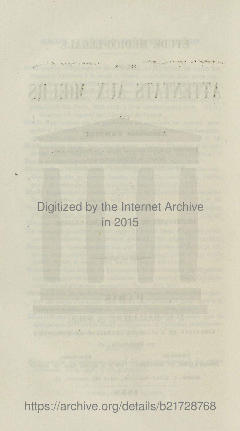 , A \ - l*, * * ‘v* i , * f Digitized by the Internet Archive in 2015