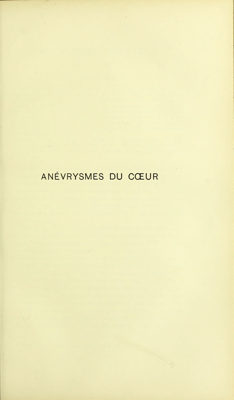 ANÉVRYSMES DU CŒUR