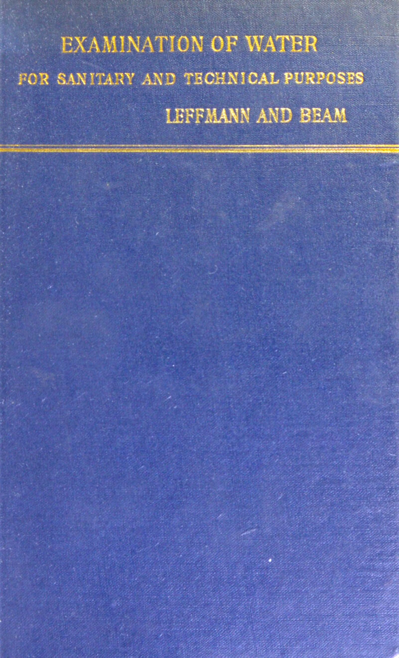 EXAMINATION OF WATER LEFFMANN AND BEAM