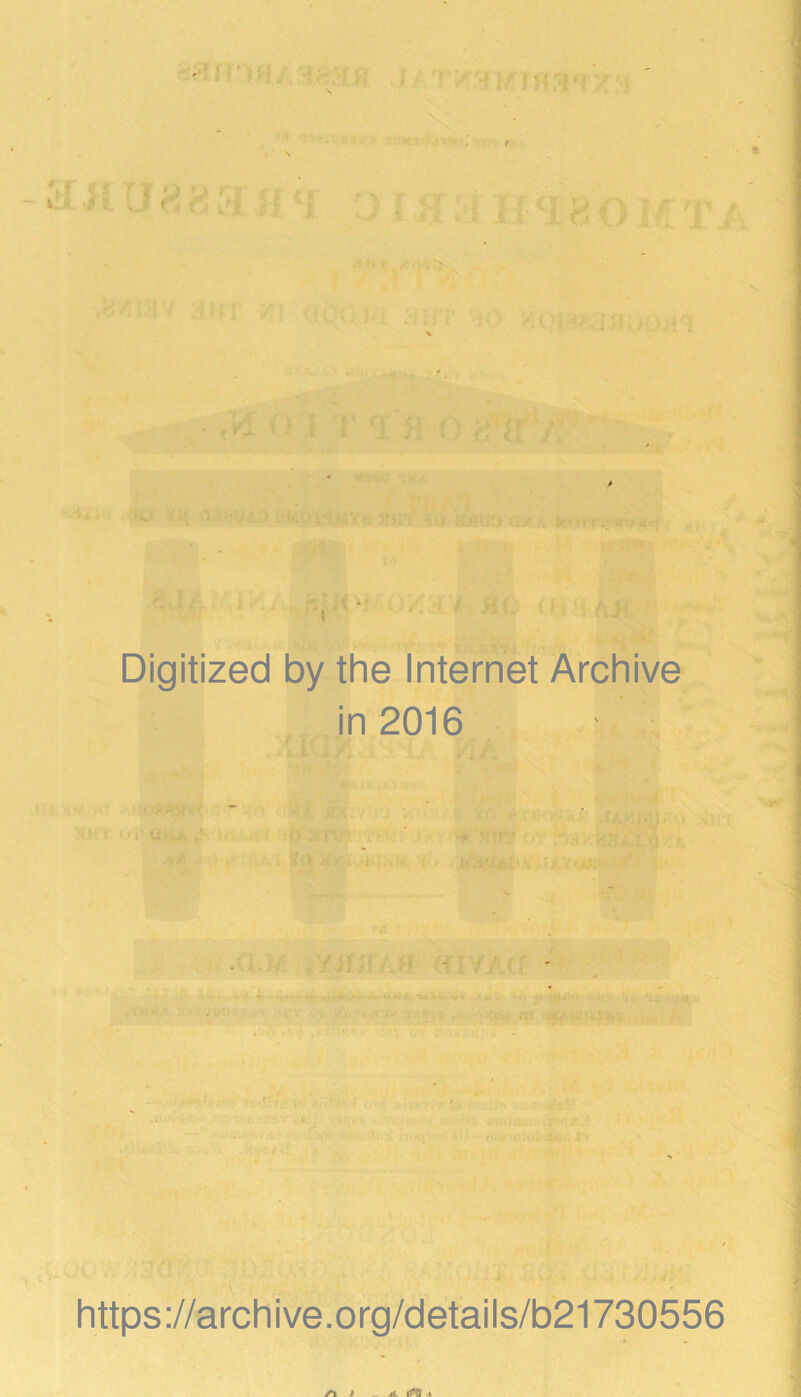 Digitized by the Internet Archive in 2016 https://archive.org/details/b21730556