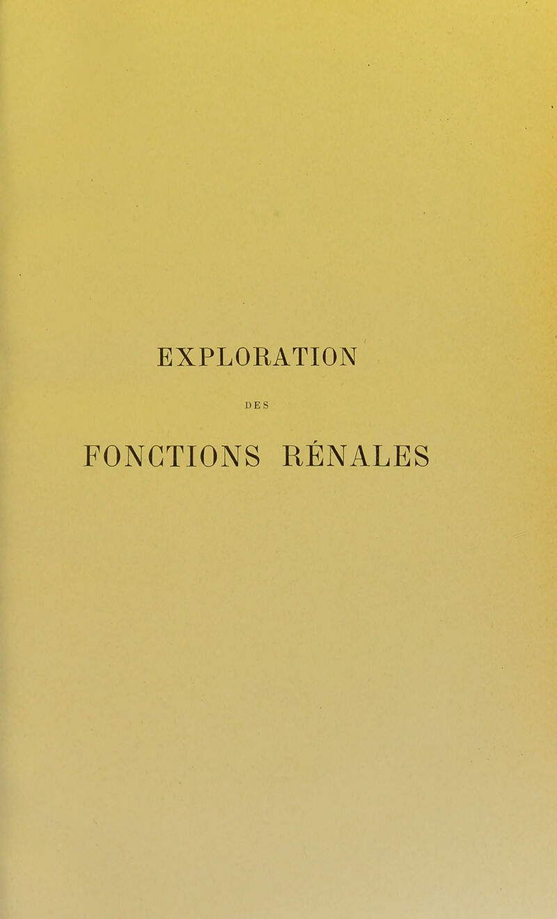 EXPLORATION DES FONCTIONS RÉNALES