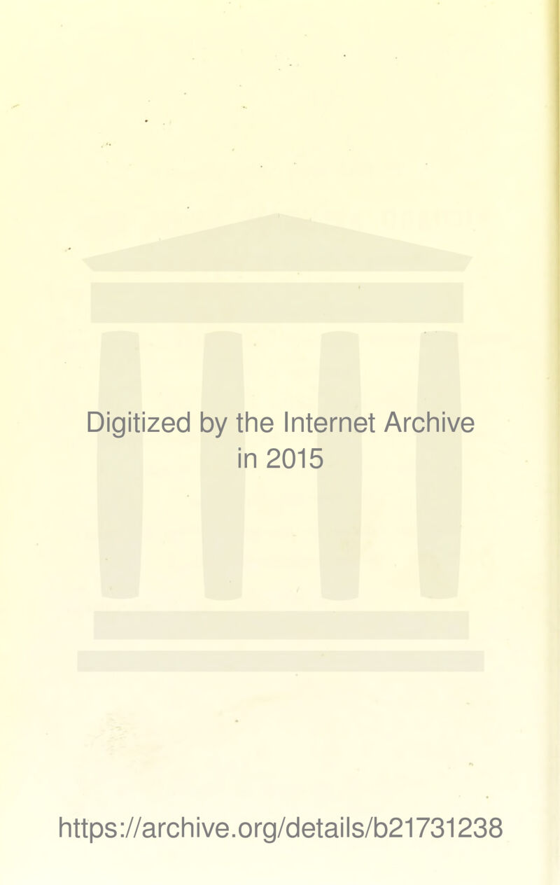 I Digitized by the Internet Archive in 2015 https ://arch i ve. org/detai Is/b21731238