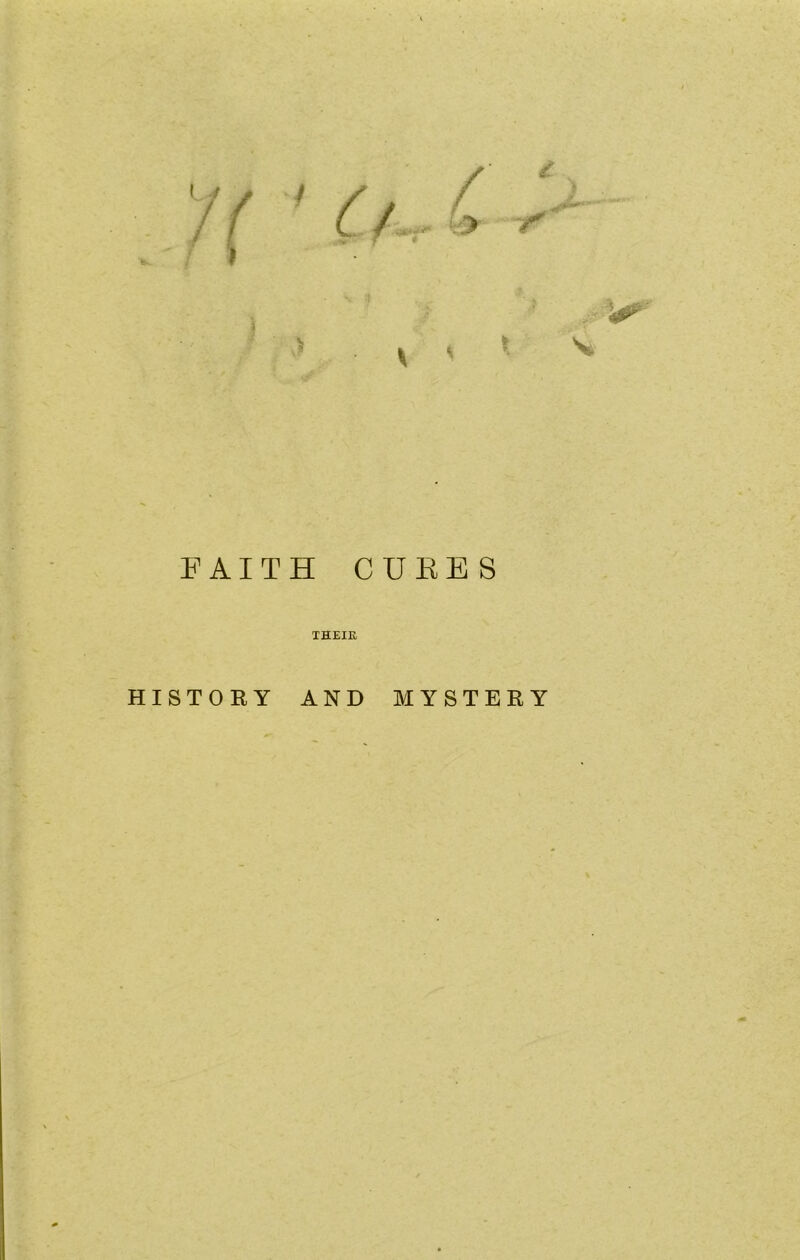 FAITH CUBES THEIE, HISTORY AND MYSTERY