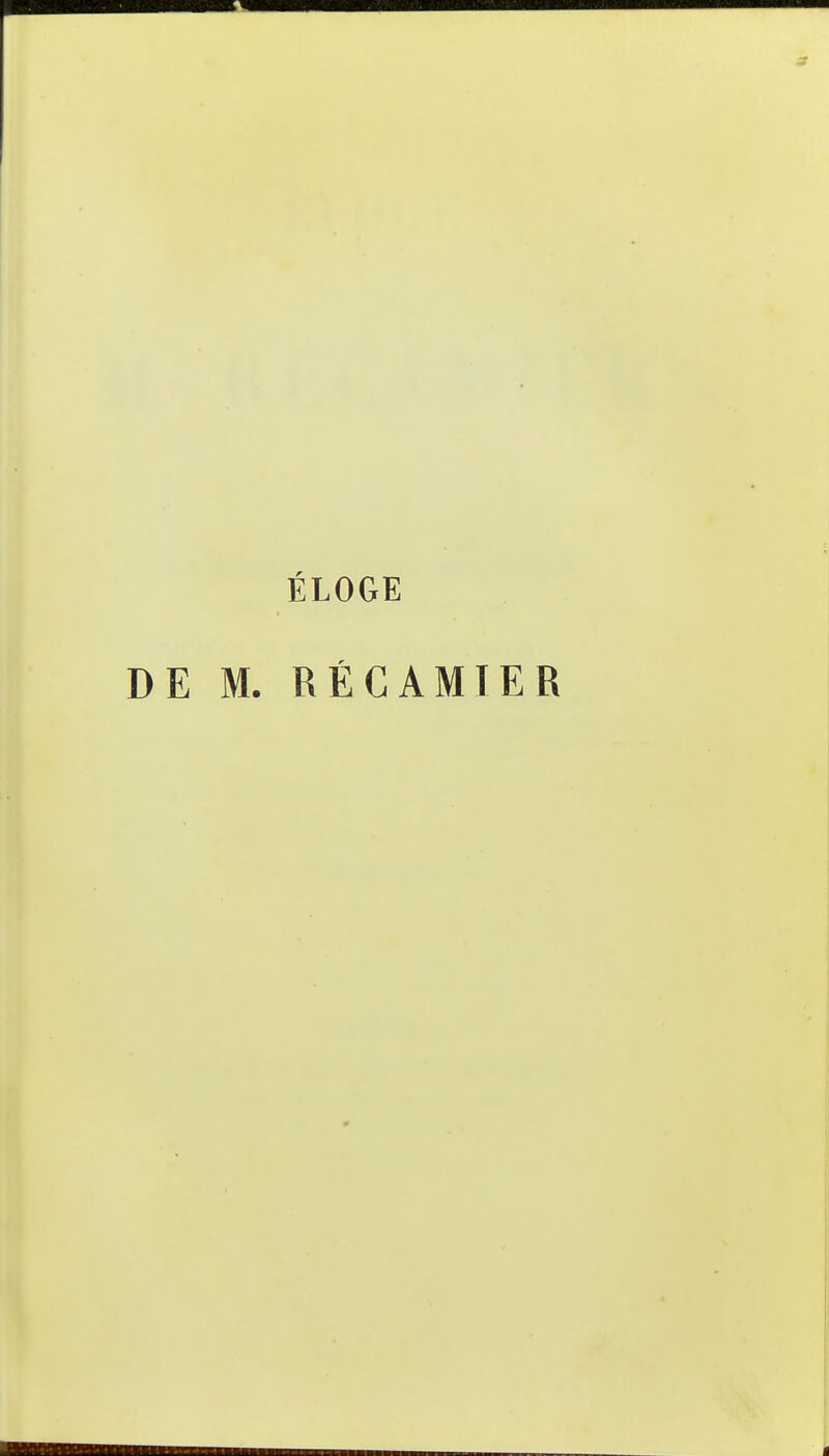 ÉLOGE DE M. RÉCAMIER