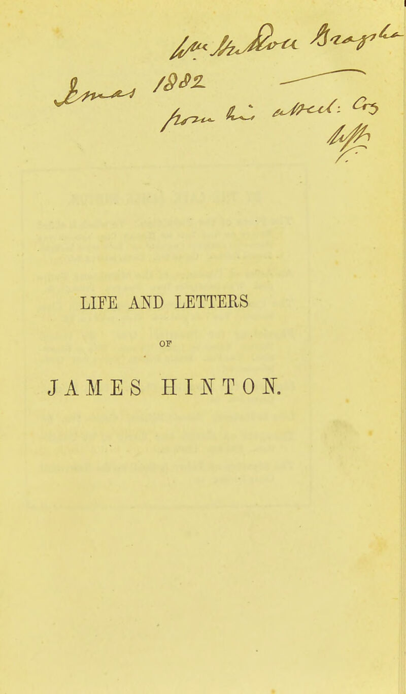 LIFE AND LETTERS OF JAMES HI NT OK