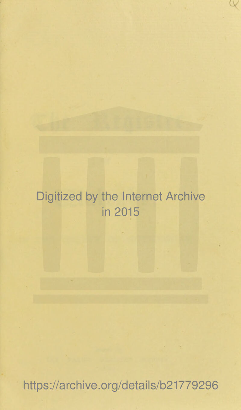 Digitized by tlie Internet Arclnive in 2015 https://archive.org/details/b21779296